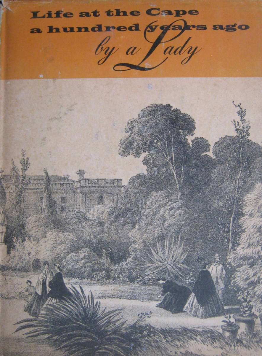 Life at the Cape a Hundred Years Ago by a Lady