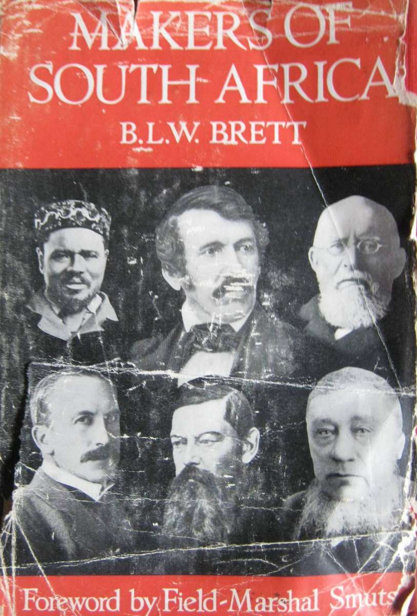 Makers of Soutth Africa B L W Brett