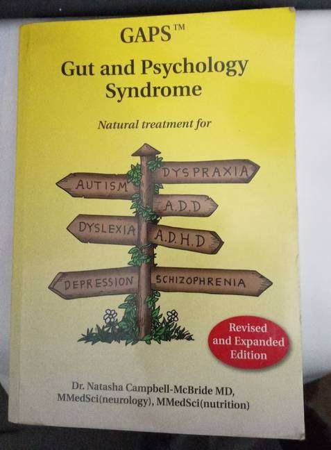 Gut and Psychology Syndrome: Natural Treatment for Autism, Dyspraxia, A.D.D., Dyslexia, A.D.H.D.,..