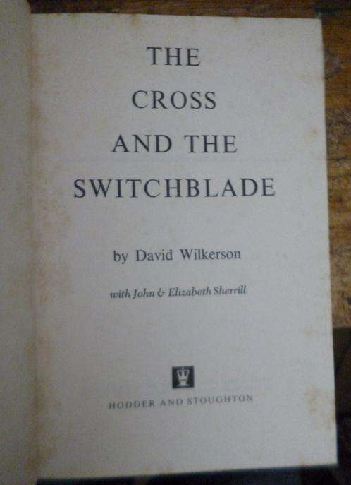 The Cross and The Switchblade   1st Ed.