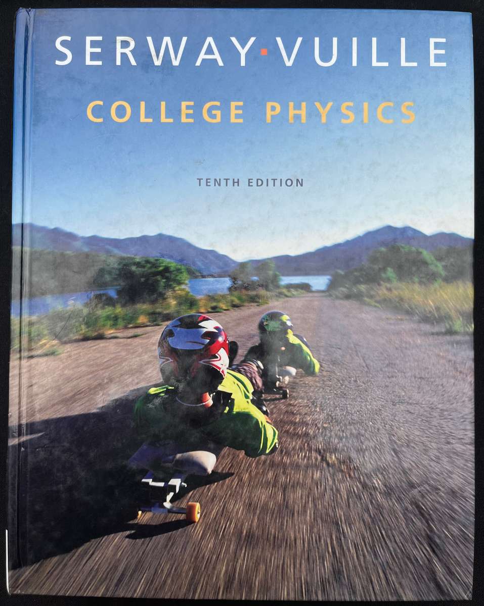 COLLEGE PHYSICS, SERWAY VUILLE