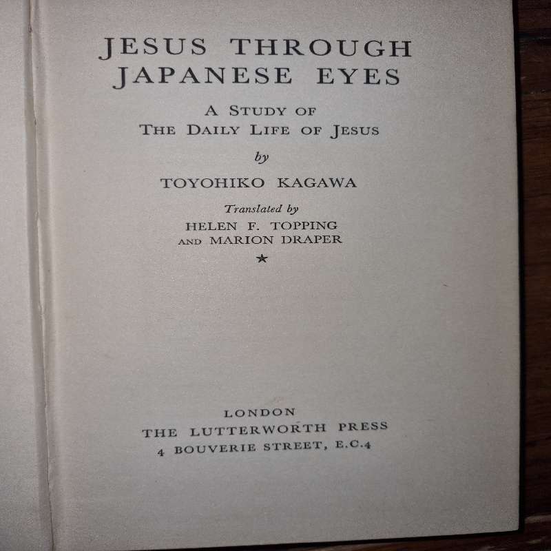 Jesus through Japanese Eyes - Toyohiko Kagawa