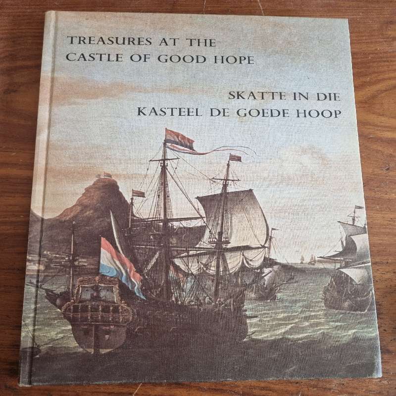 Treasures at the Castle of Good Hope - Skatte in die Kasteel de Goede Hoop - Large Book