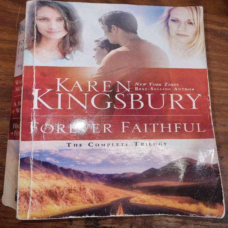 Karen Kingsbury - Forever Faithful - The Complete Trilogy