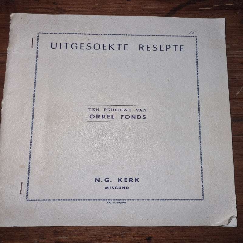 Uitgesoekte Resepte - Orrel fonds - N.G. Kerk Misgund - Vintage Resepte boekie