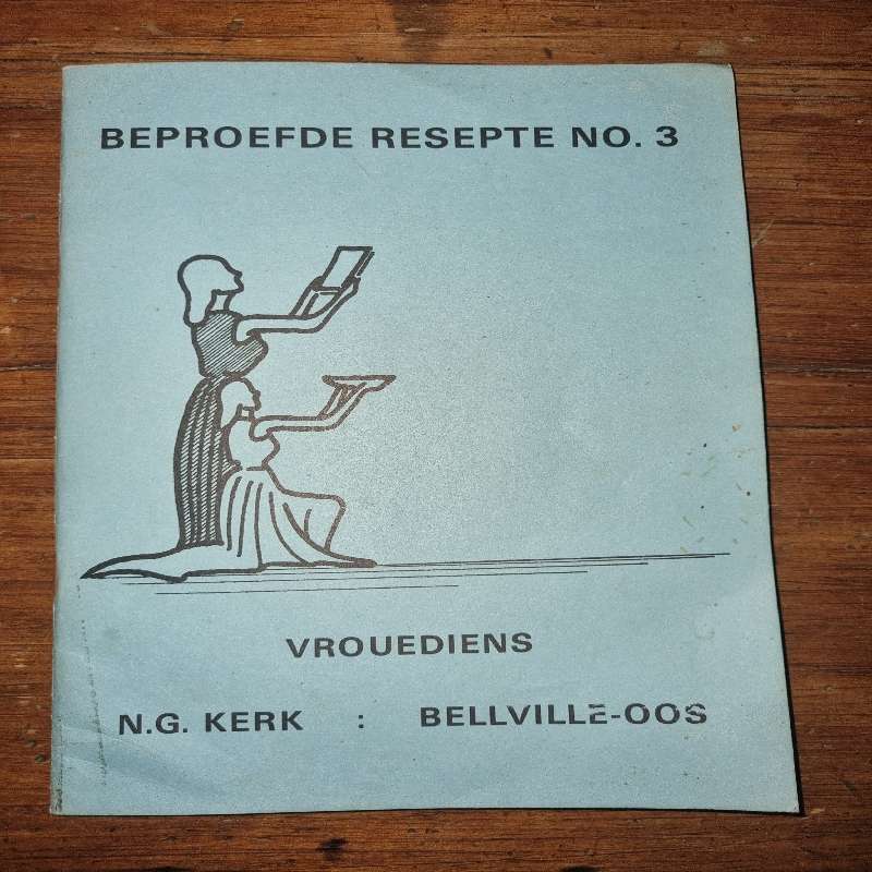 Beproefde Resepte No.3 - Vrouediens NG Kerk Bellville-Oos - Vintage Resepte boekie