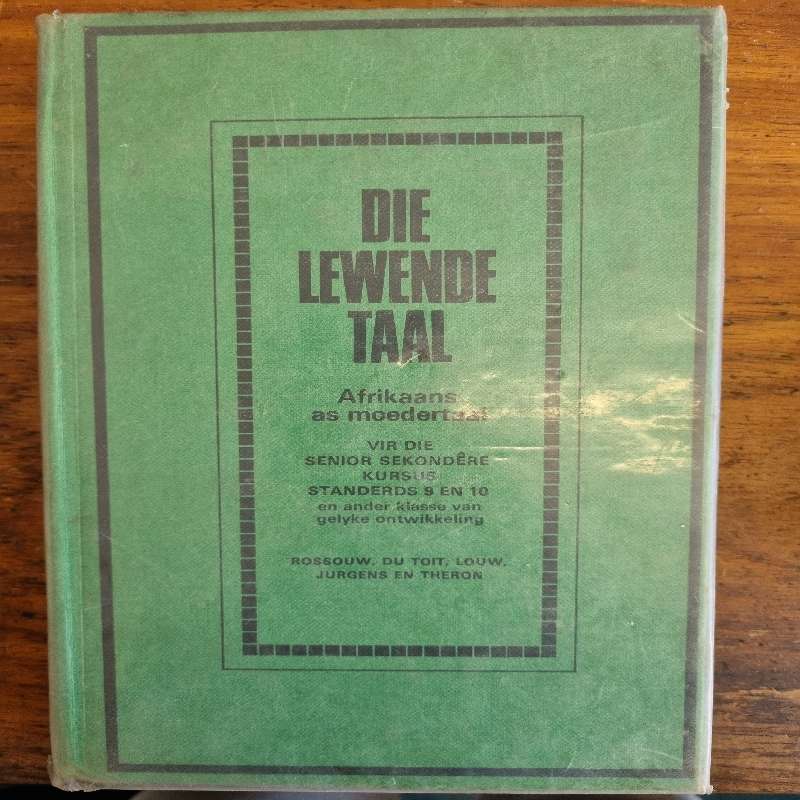 Die Lewende Taal - Afrikaans as Moedertaal - Standerds 9 en 10