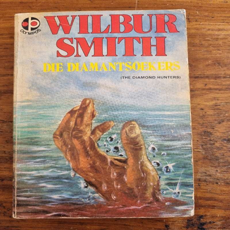Wilbur Smith - Afrikaans - Die Diamantsoekers