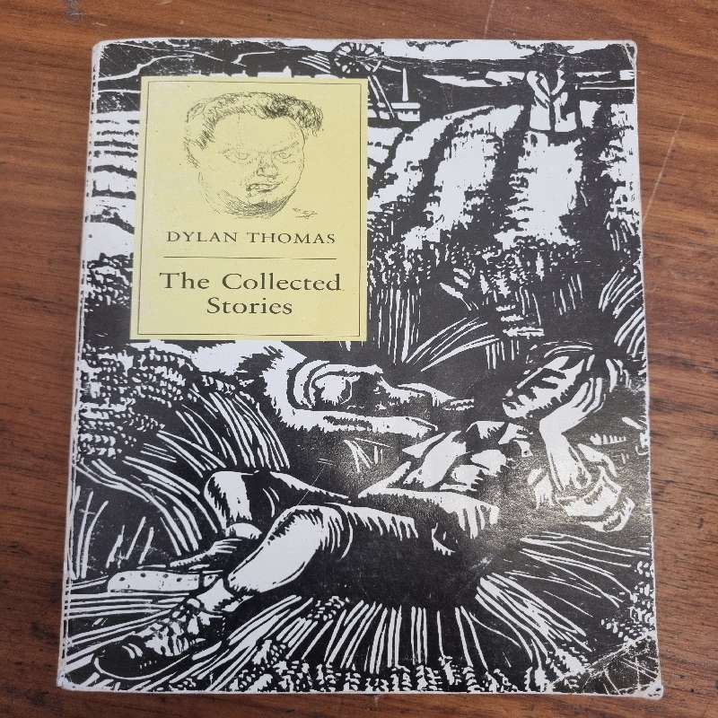 The Collected Stories - Dylan Thomas