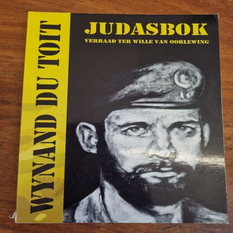 Judasbok - Verraad ter wille van Oorlewing - Wynand Du Toit