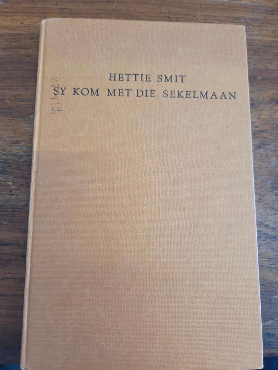 Hettie Smit - Sy kom met die Sekelmaan