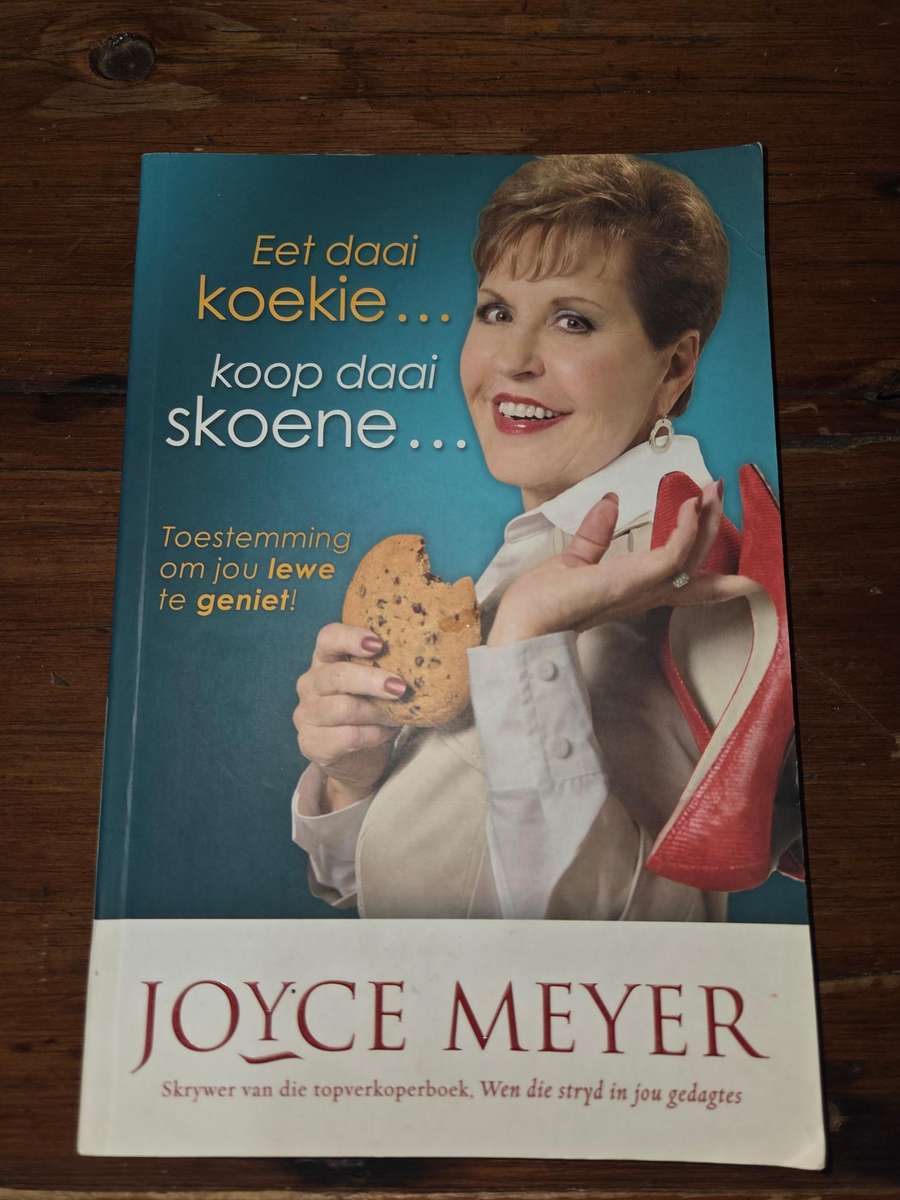 Eet daai koekie, koop daai skoene - Joyce Meyer