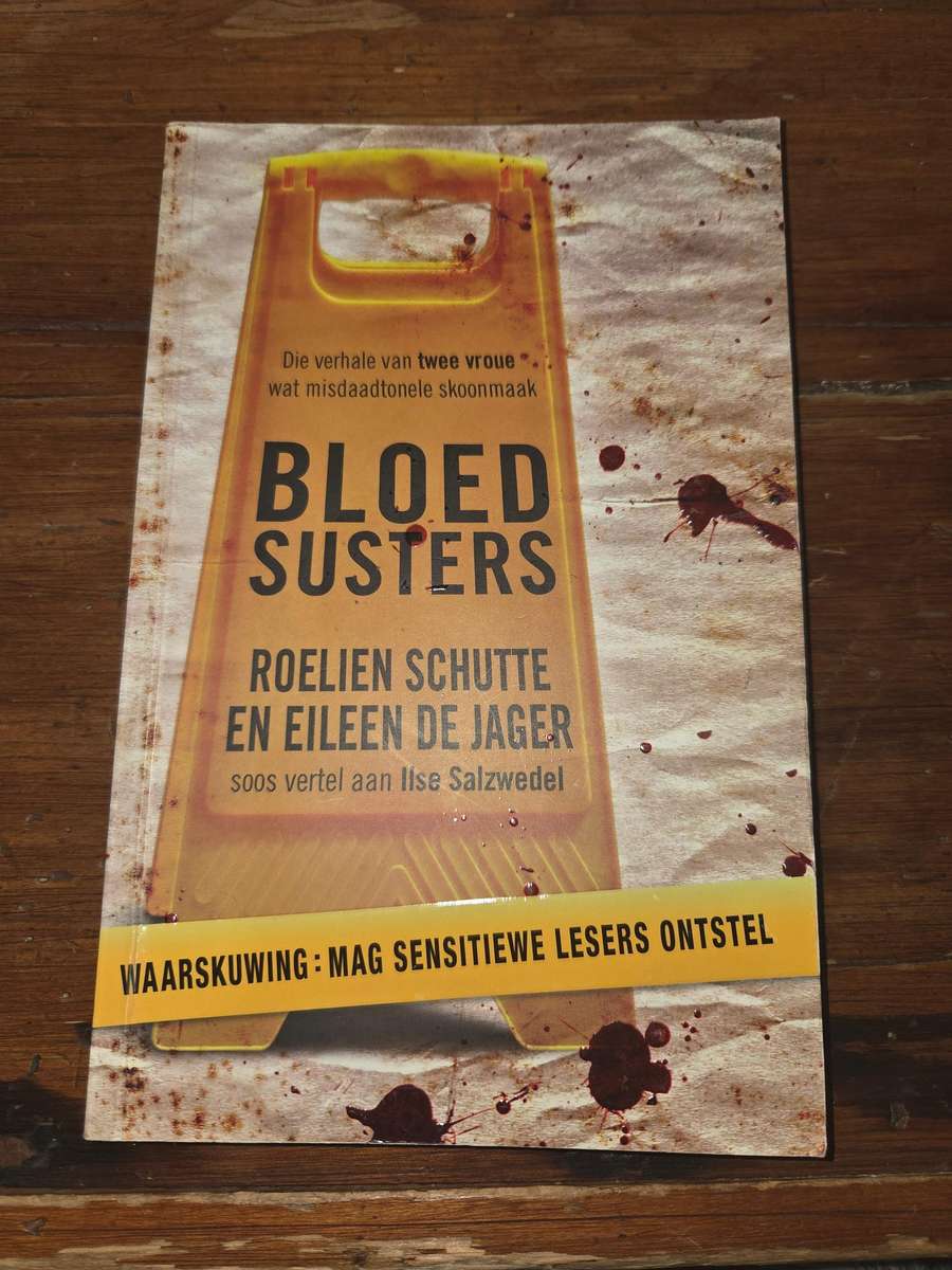 Bloed Susters - Rolien Schutte & Eileen de Jager