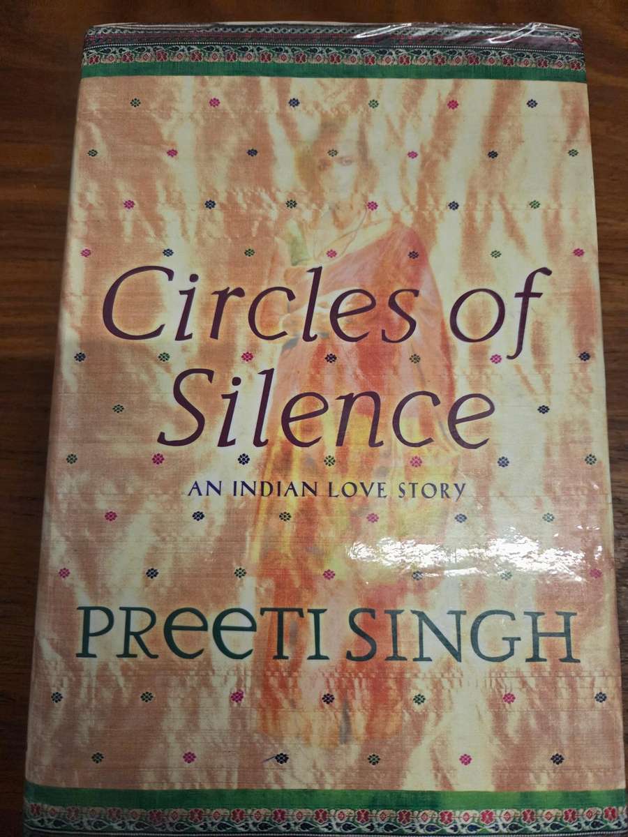 Circles of Silence - An Indian Love Story - Preeti Singh
