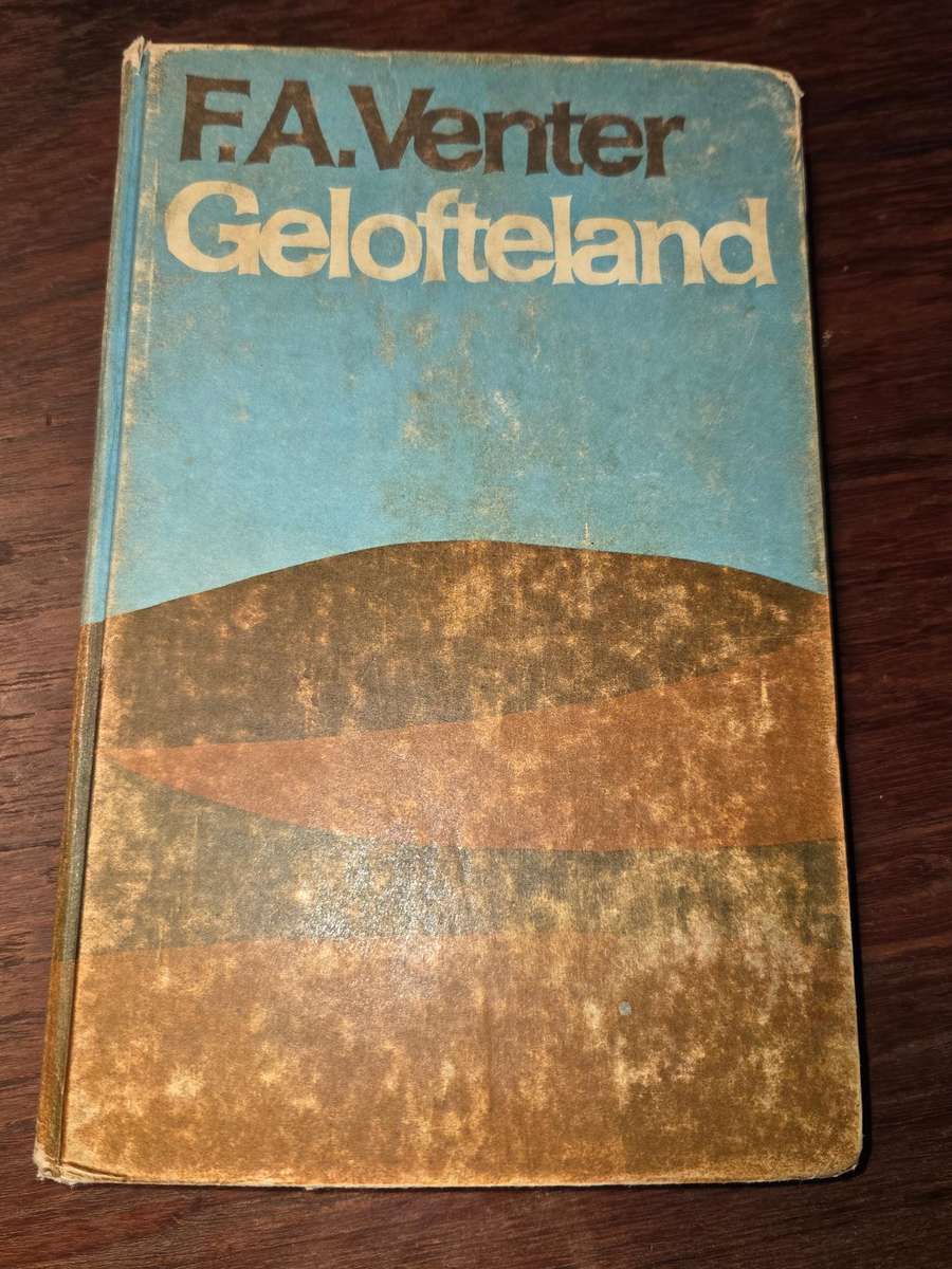 Gelofteland - F.A. Venter - Derde druk 1968