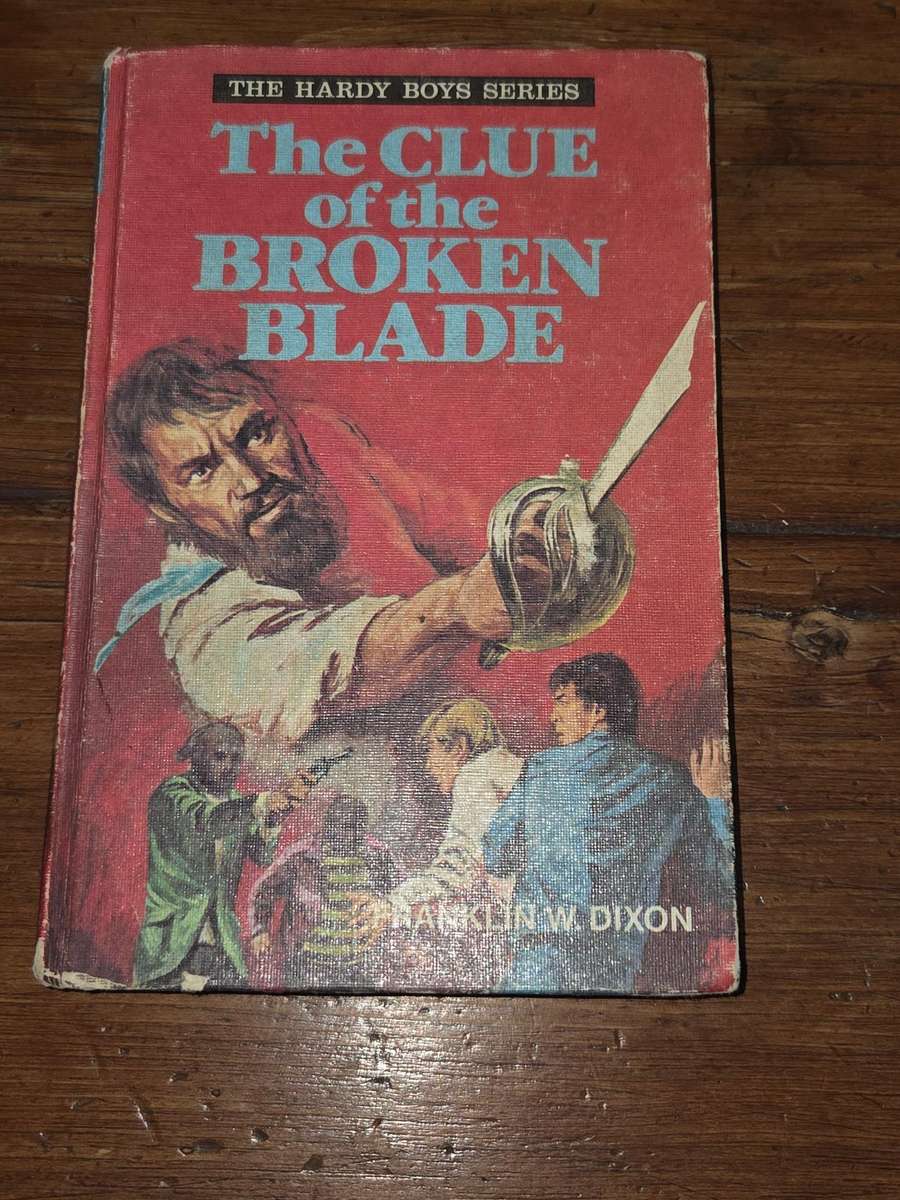 The Hardy Boys - The Clue of the Broken Blade - Franklin W. Dixon