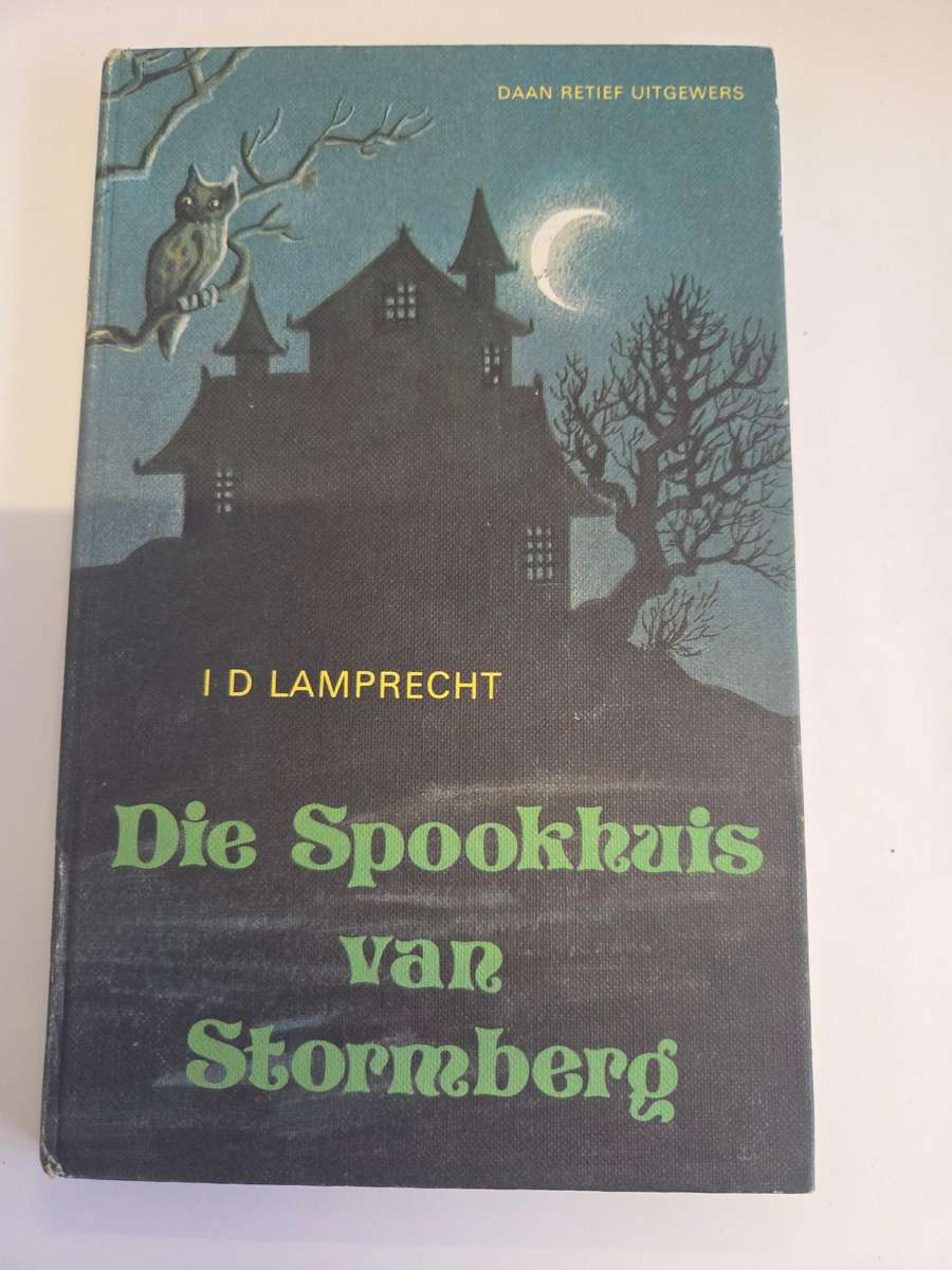 Die Spookhuis van Stormberg - I.D. Lamprecht