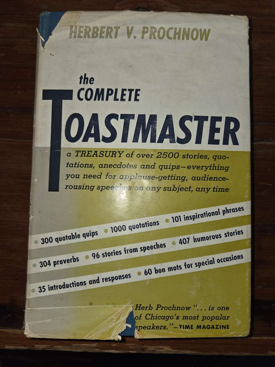 The Complete Toastmaster - Treasury of over 2500 stories, quotes, etc - Hervert V Prochnow