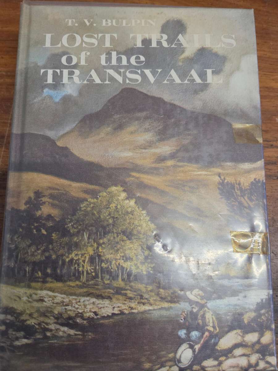Lost Trails of the Transvaal - T.V. Bulpin