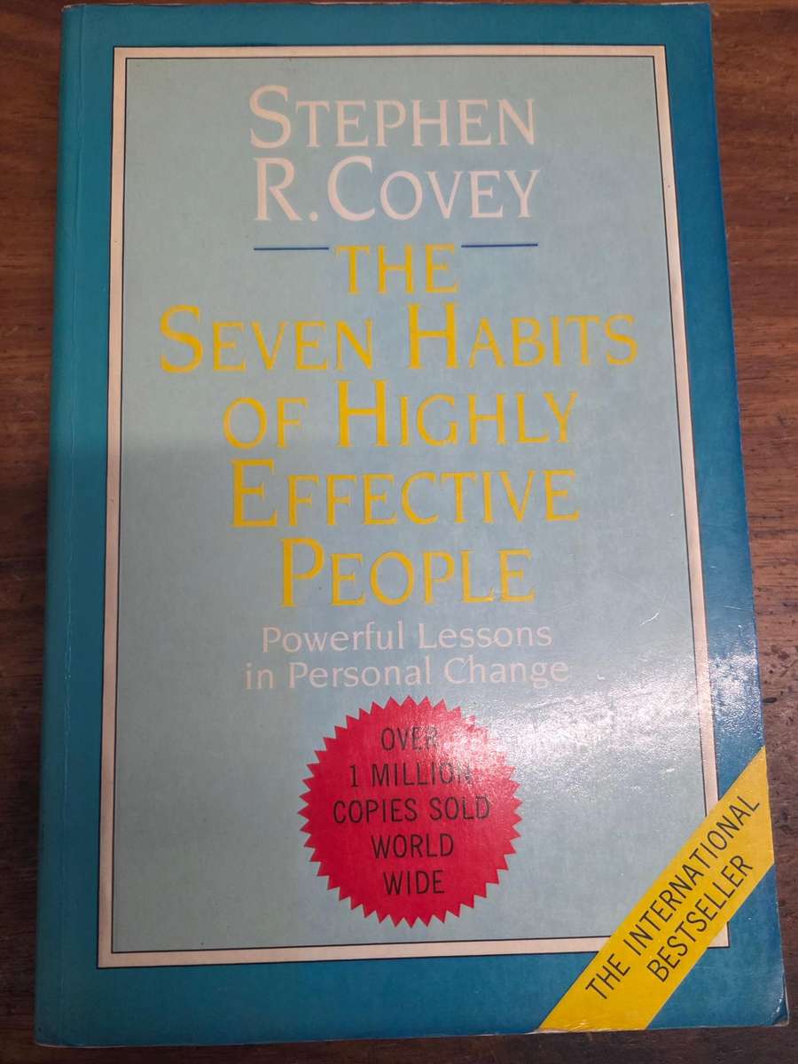 The Seven Habits of Highly Effective People - Stephen R. Covey