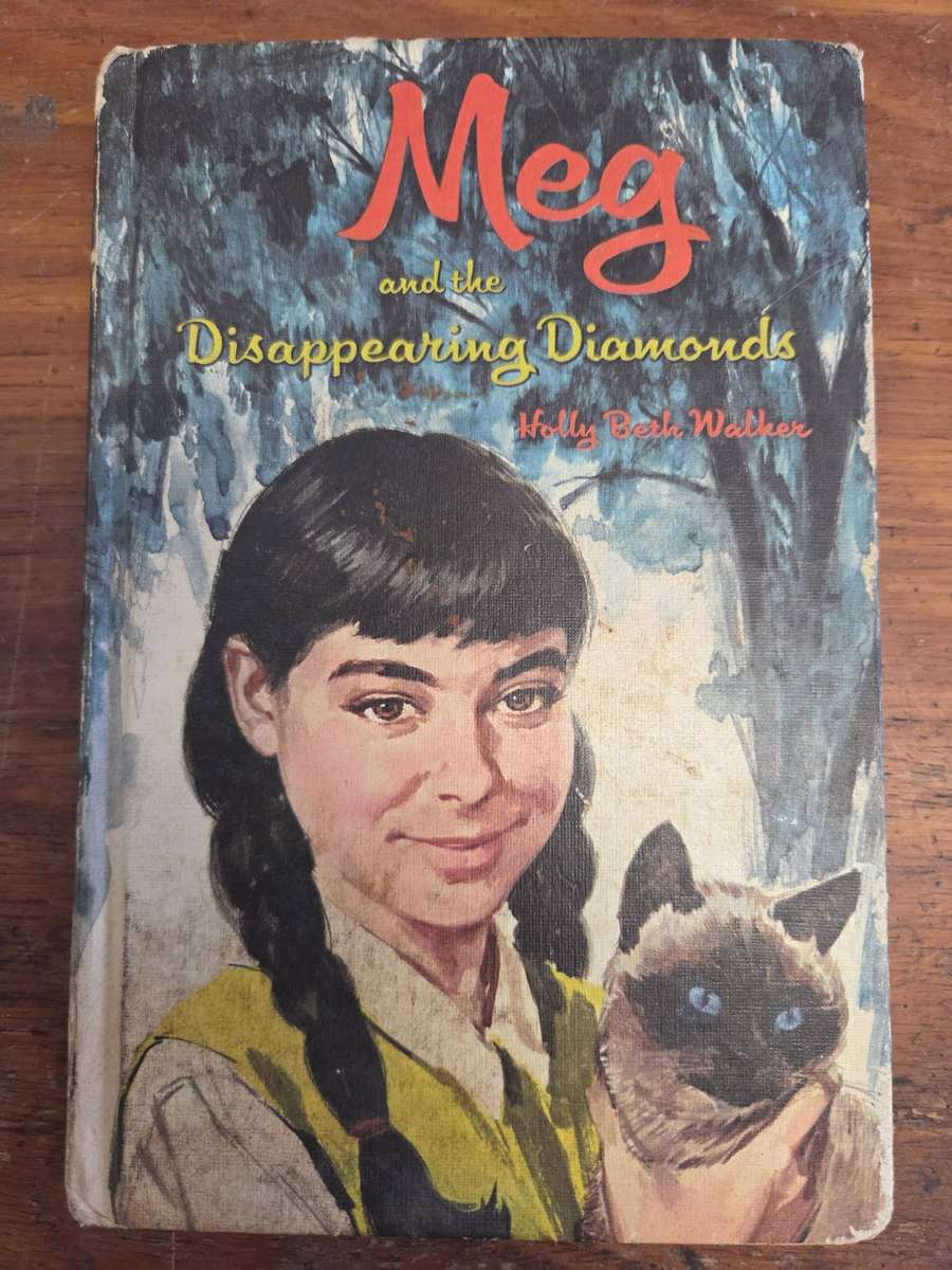 Meg and the Disappearing Diamonds - Holly Beth Walker