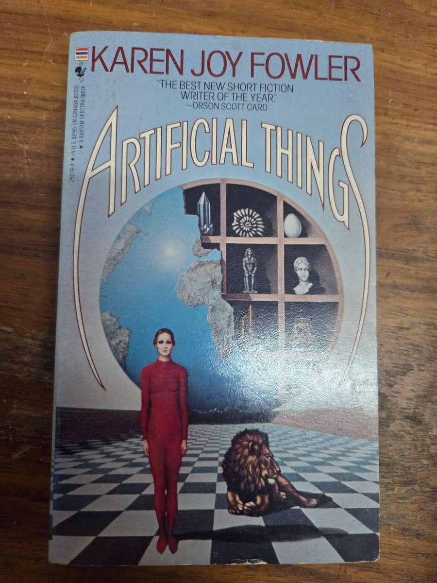Karen Joy Fowler - Artificial Things
