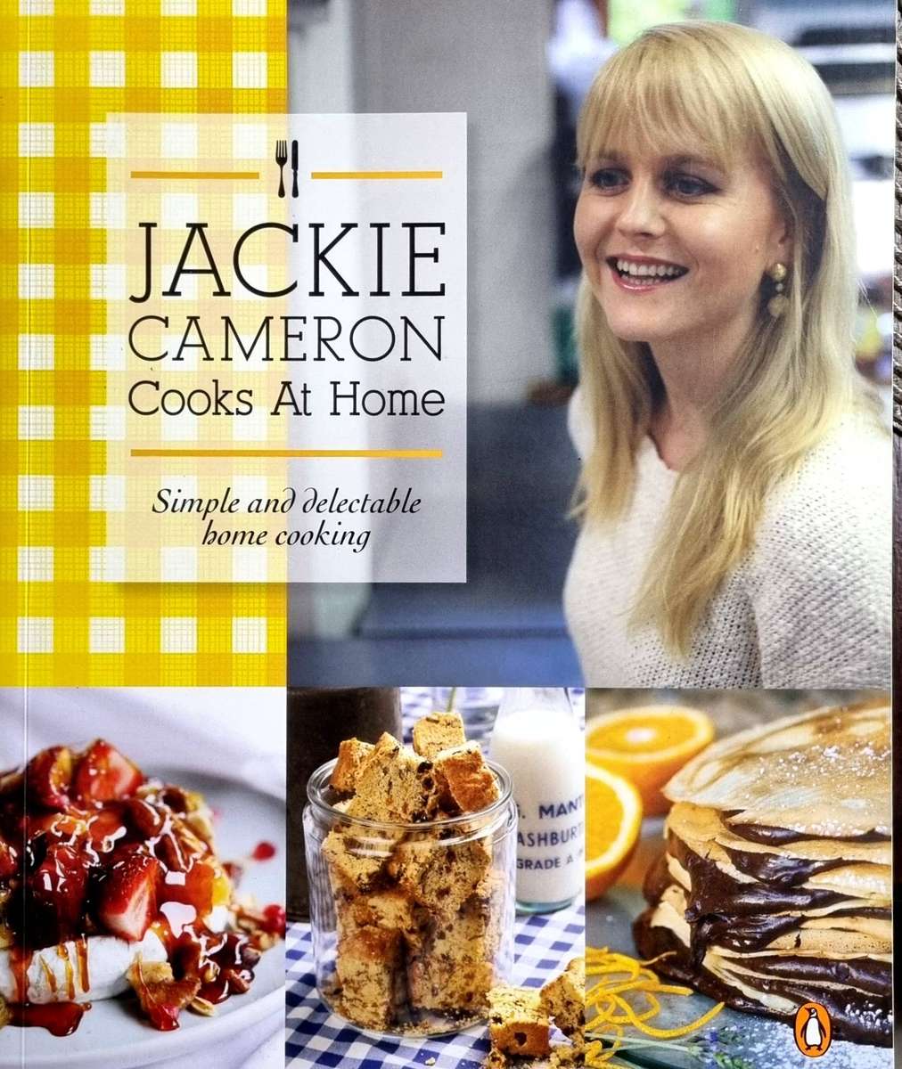 Books: Jackie Cameron - JACKIE CAMERON COOKS AT HOME Simple and Delectable Home Cooking