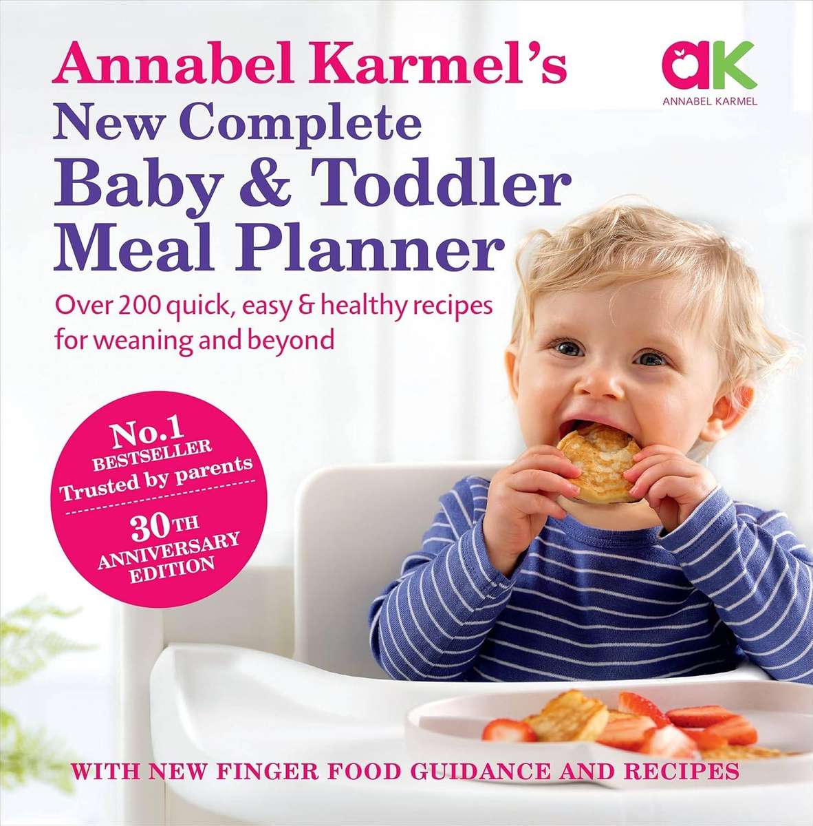 COOKBOOK: Annabel Karmel - NEW COMPLETE BABY AND TODLER MEAL PLANNER