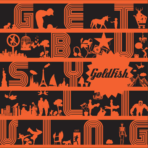 CD: Goldfish - Get Busy Living (2010)