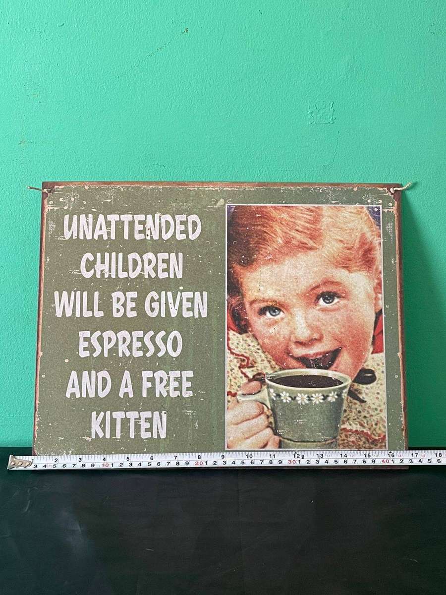 Unattended Children Comedy Tin Sign
