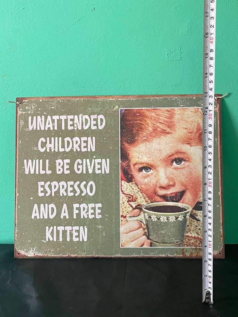 Unattended Children Comedy Tin Sign