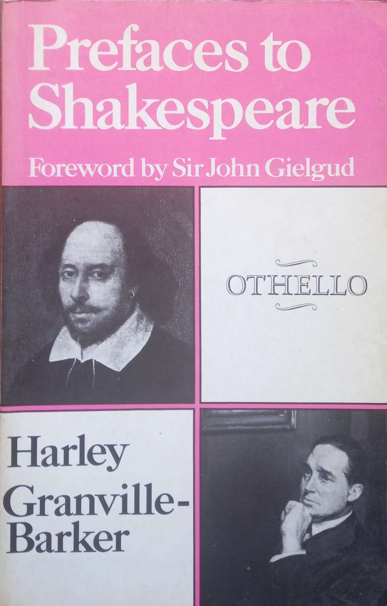 Harley Granville-Barker, Prefaces to Shakespeare: Othello