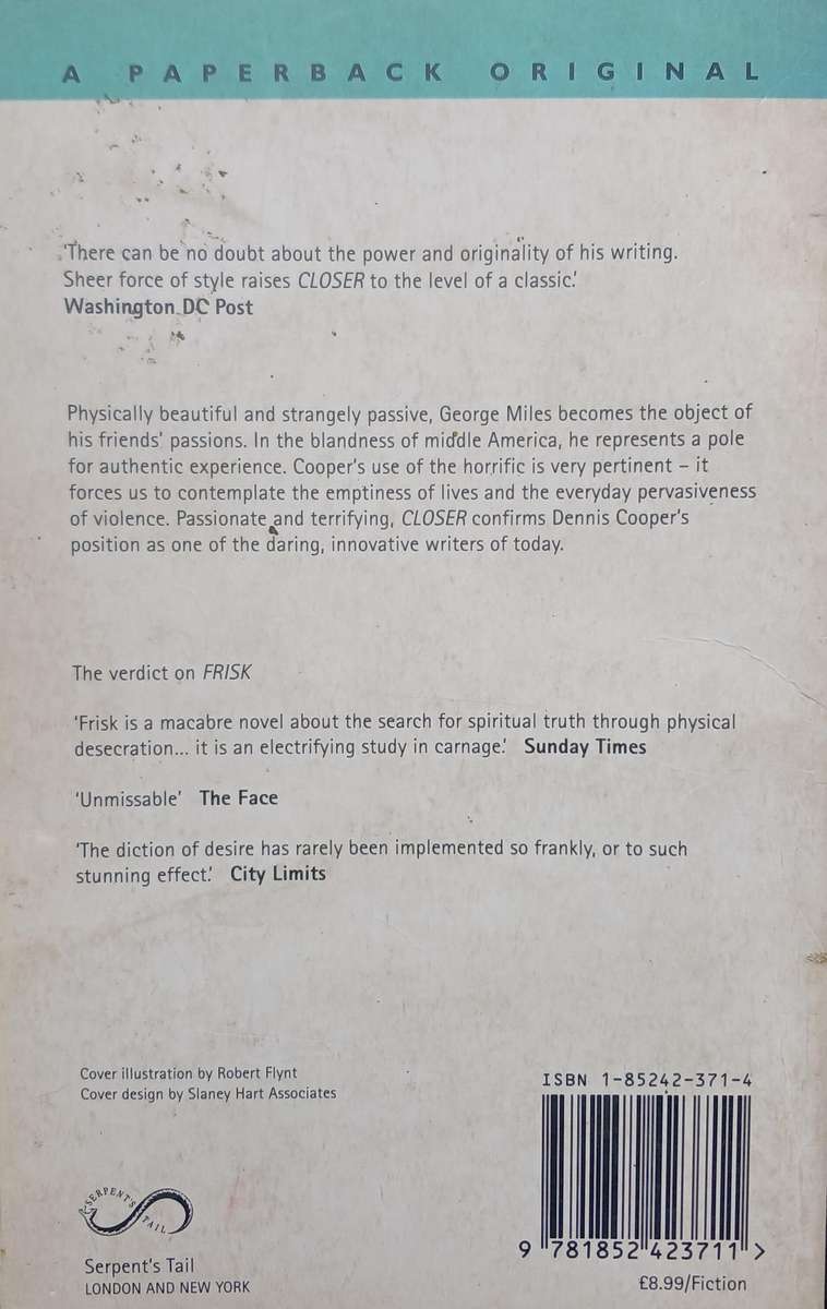 Dennis Cooper, Closer