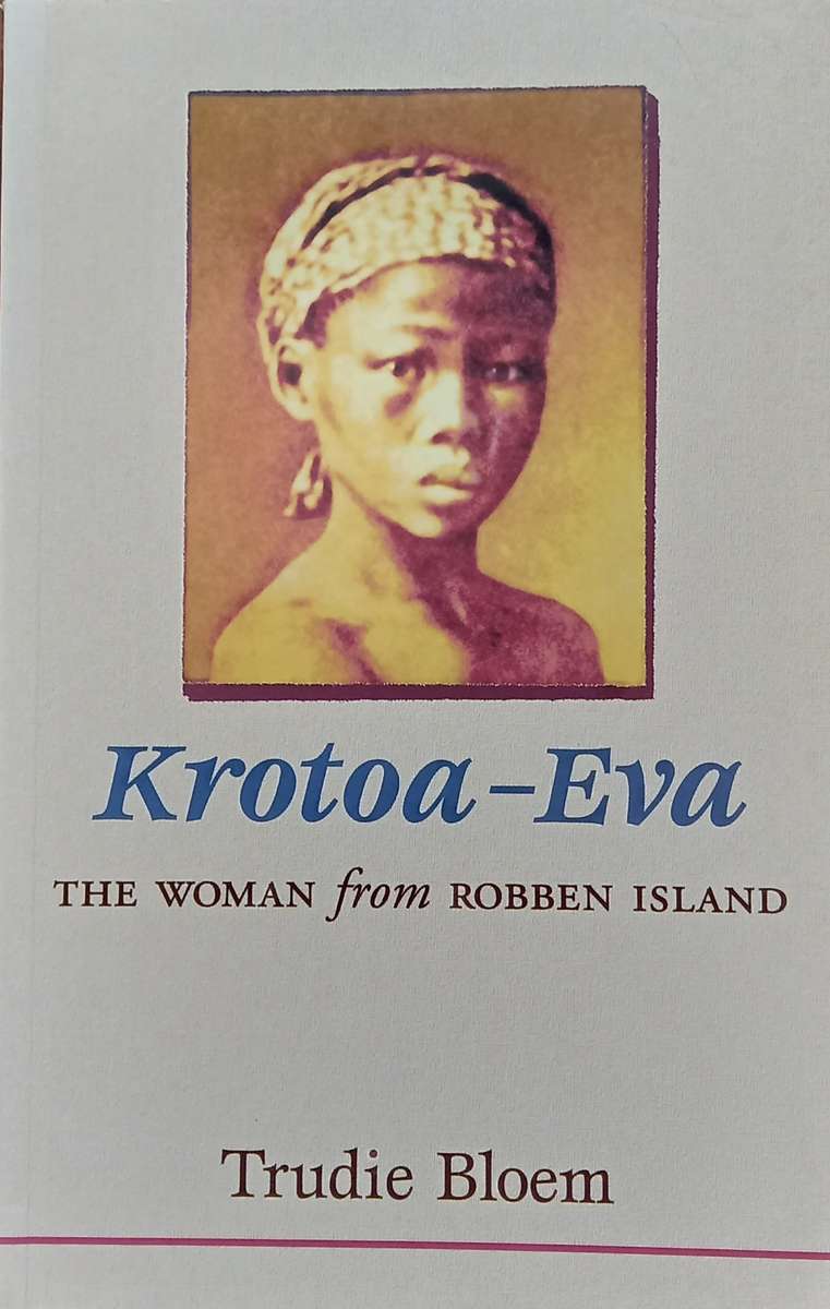 Trudie Bloem, Krotoa-Eva: The Woman from Robben Island