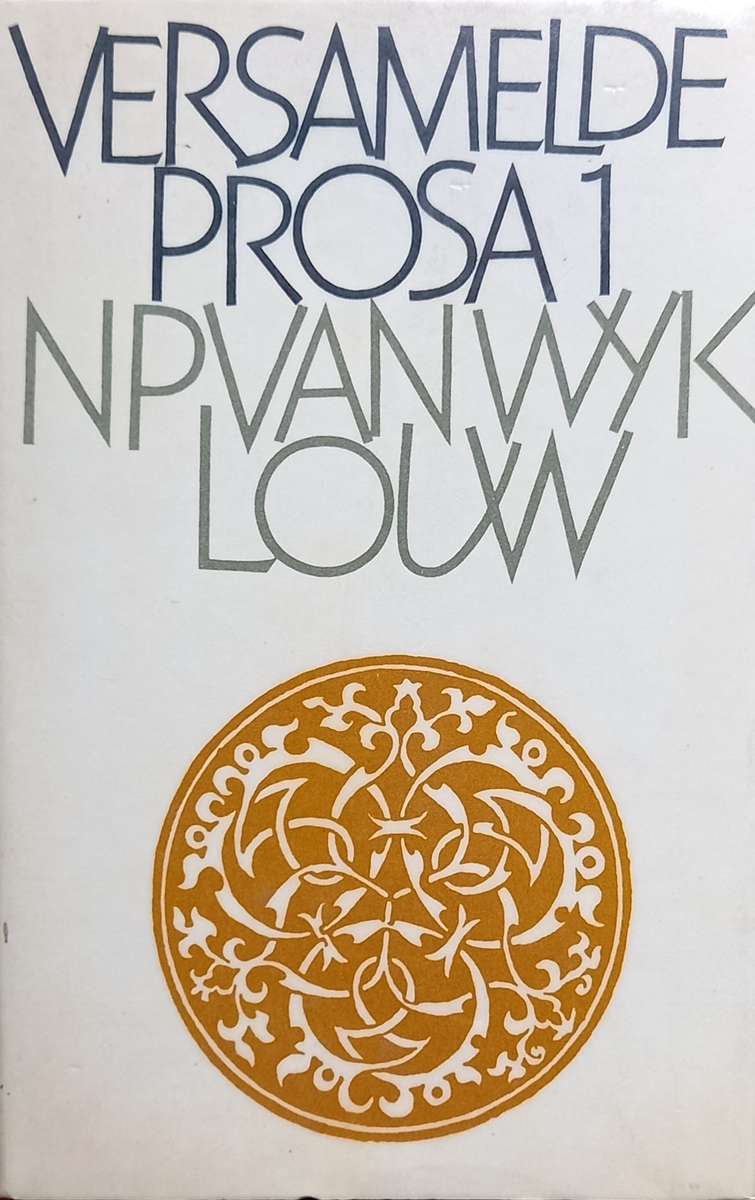 NP van Wyk Louw, Versamelde Prosa 1