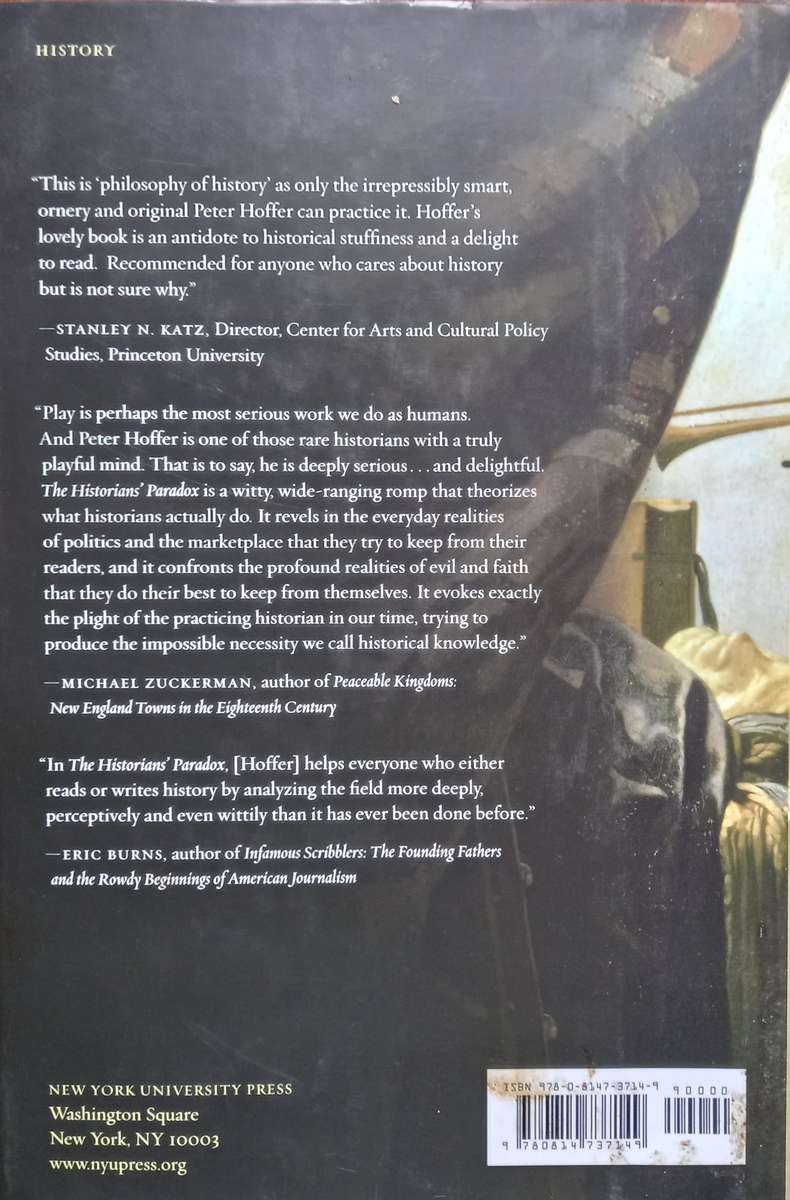 Peter Charles Hoffer, The Historian's Paradox: The Study of History in Our Time