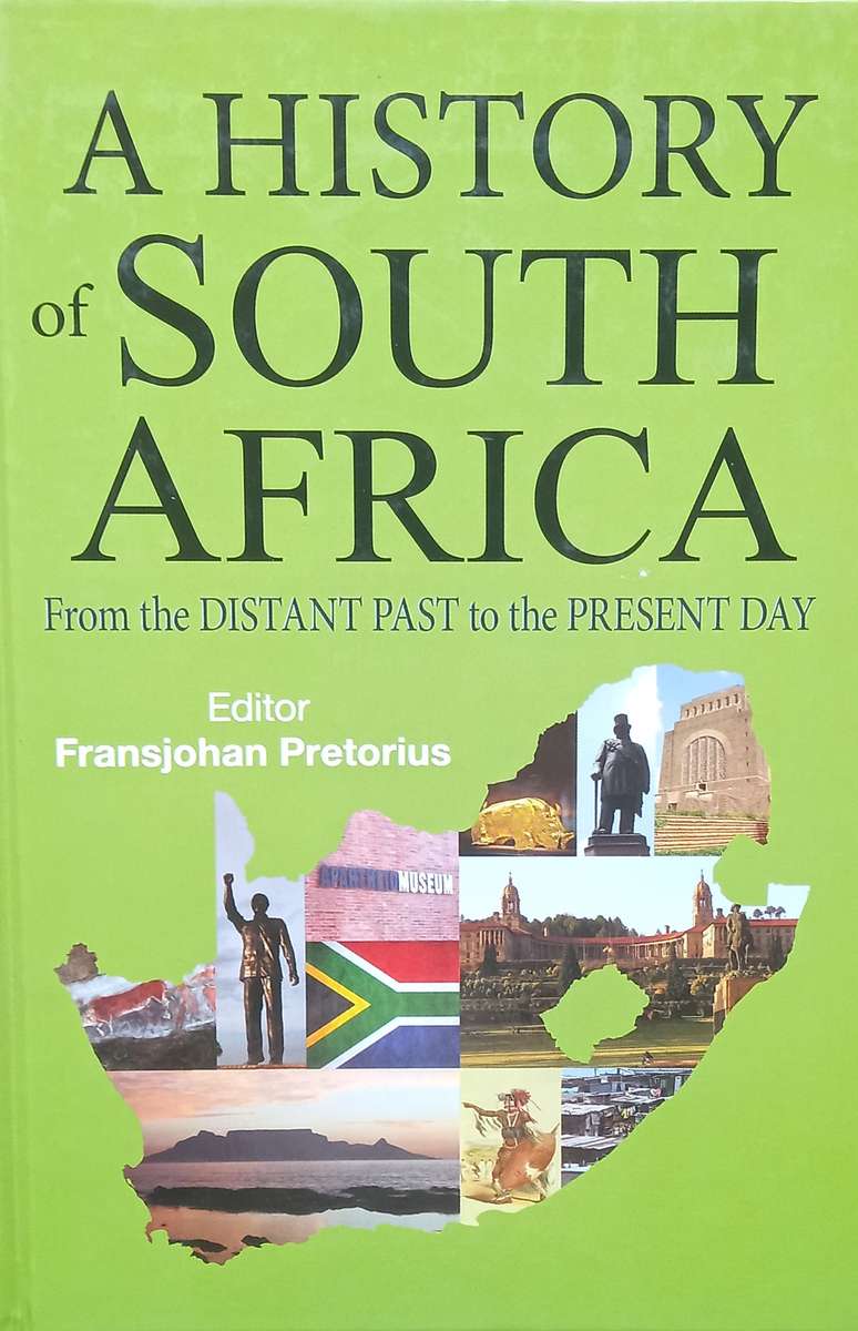 Fransjohan Pretorius, A History of South Africa: From the Distant Past to the Present Day