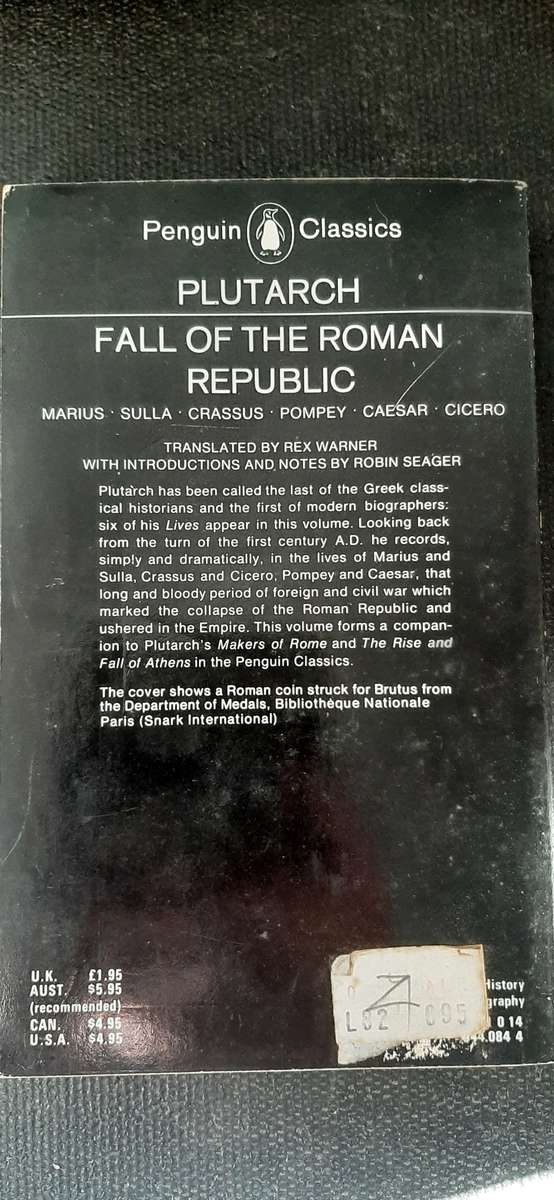 Fall of the Roman Republic by Plutarch - Founder editor E.V. Rieu
