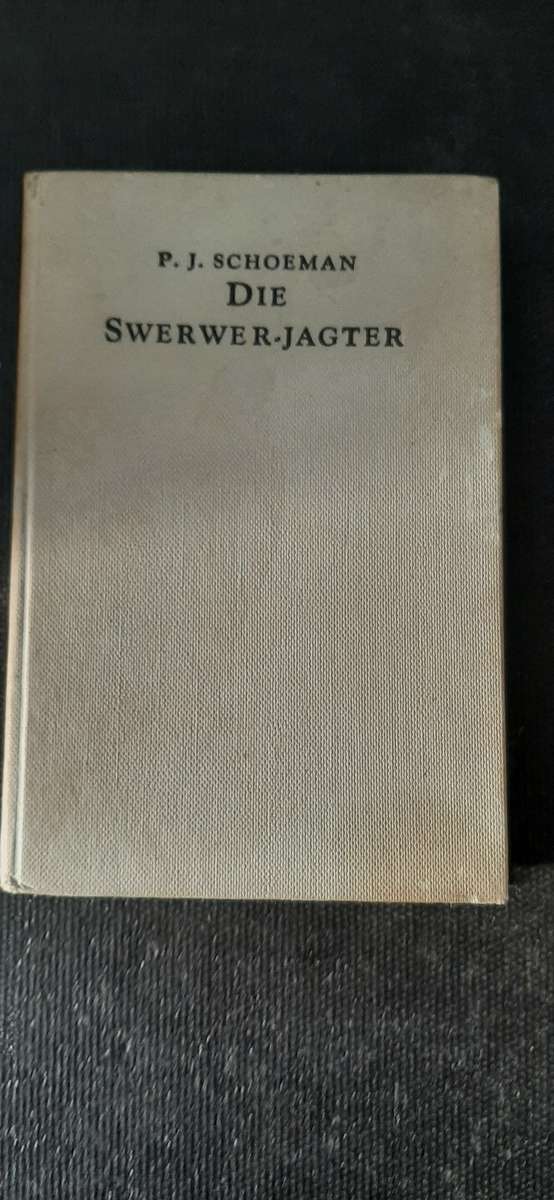 Die Swerwer-Jagter deur P.J. Schoeman