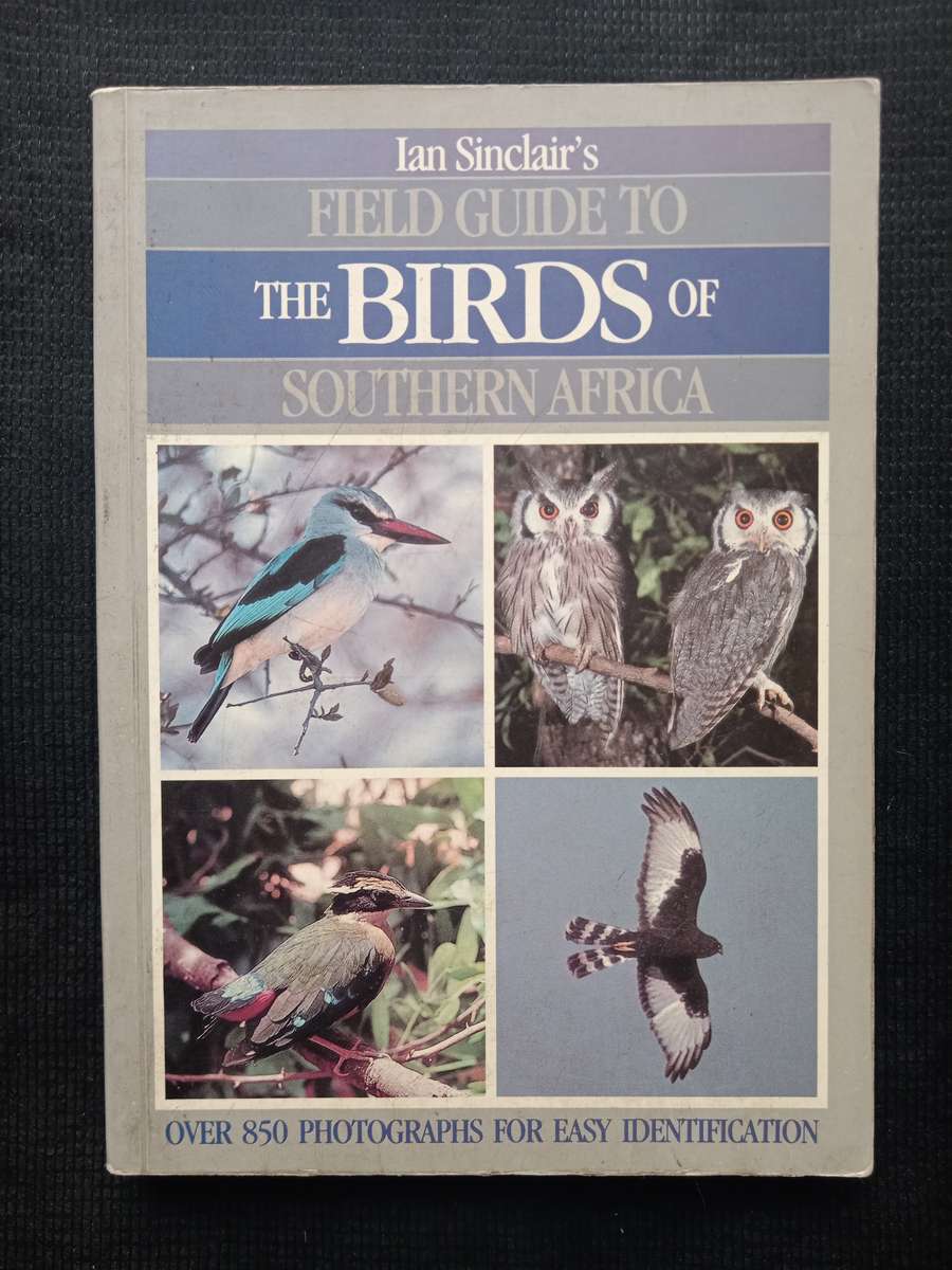 Field Guide to The Birds of Southern Africa by Ian Sinclair