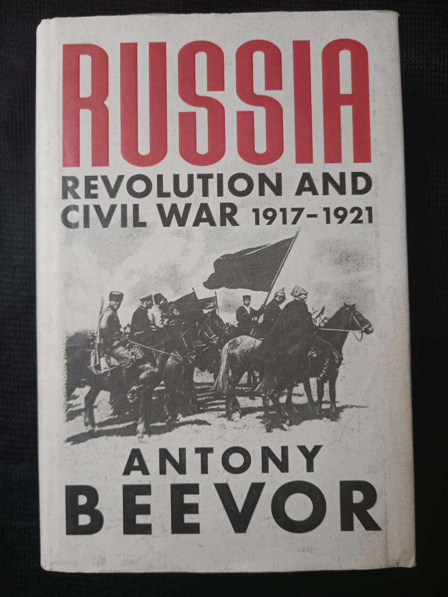 Russia Revolution & Civil War 1917-1921 by Anthony Beevor