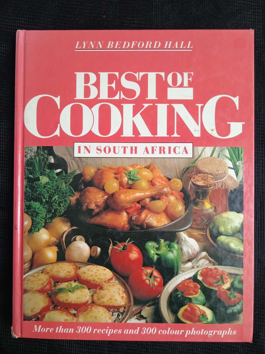 Best of Cooking in South Africa by Lynn Bedford Hall