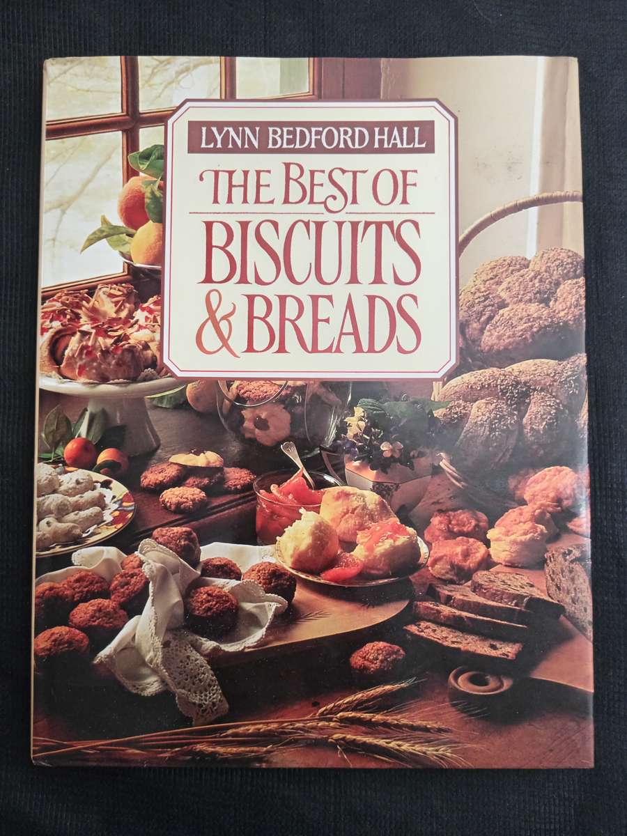 The Best of Biscuits & Bread by Lynn Bedford Hall