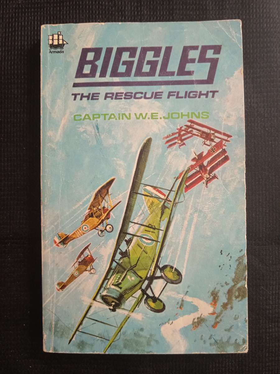 Biggles The Rescue Flight by Captain W E Johns