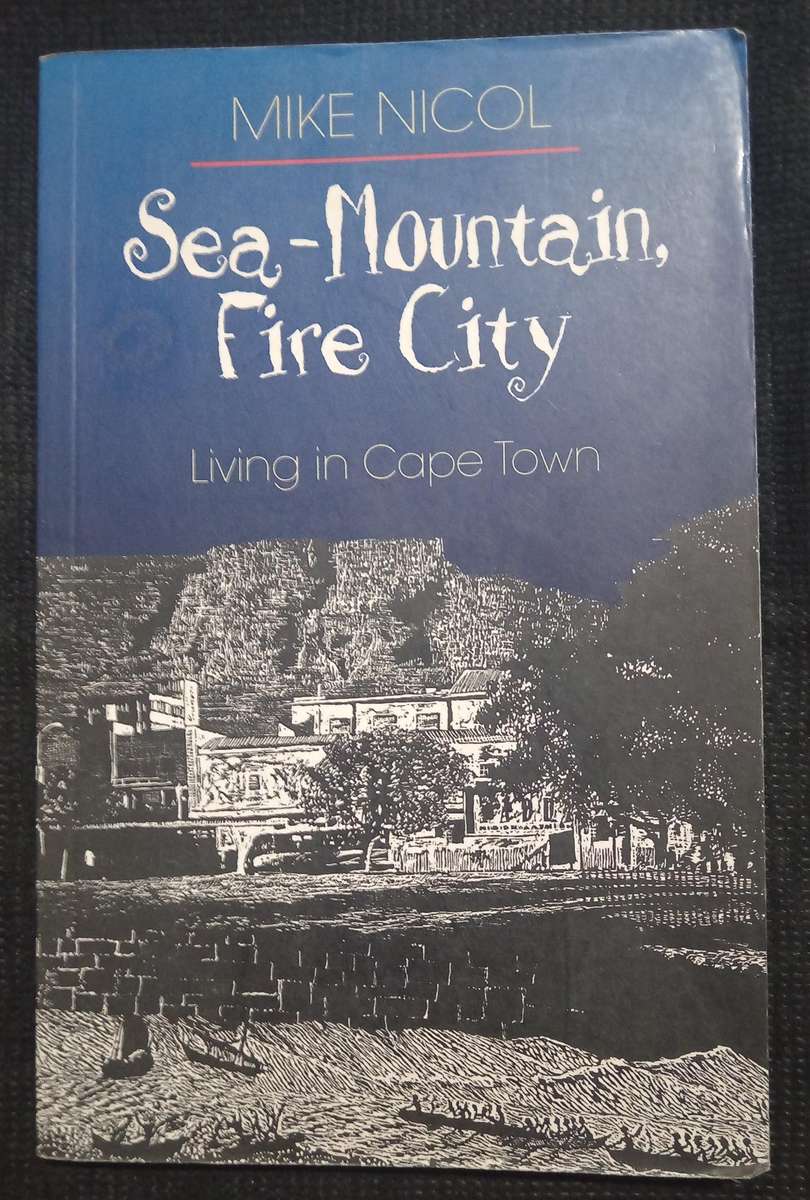 Sea-Mountain Fire City by Mike Nicol