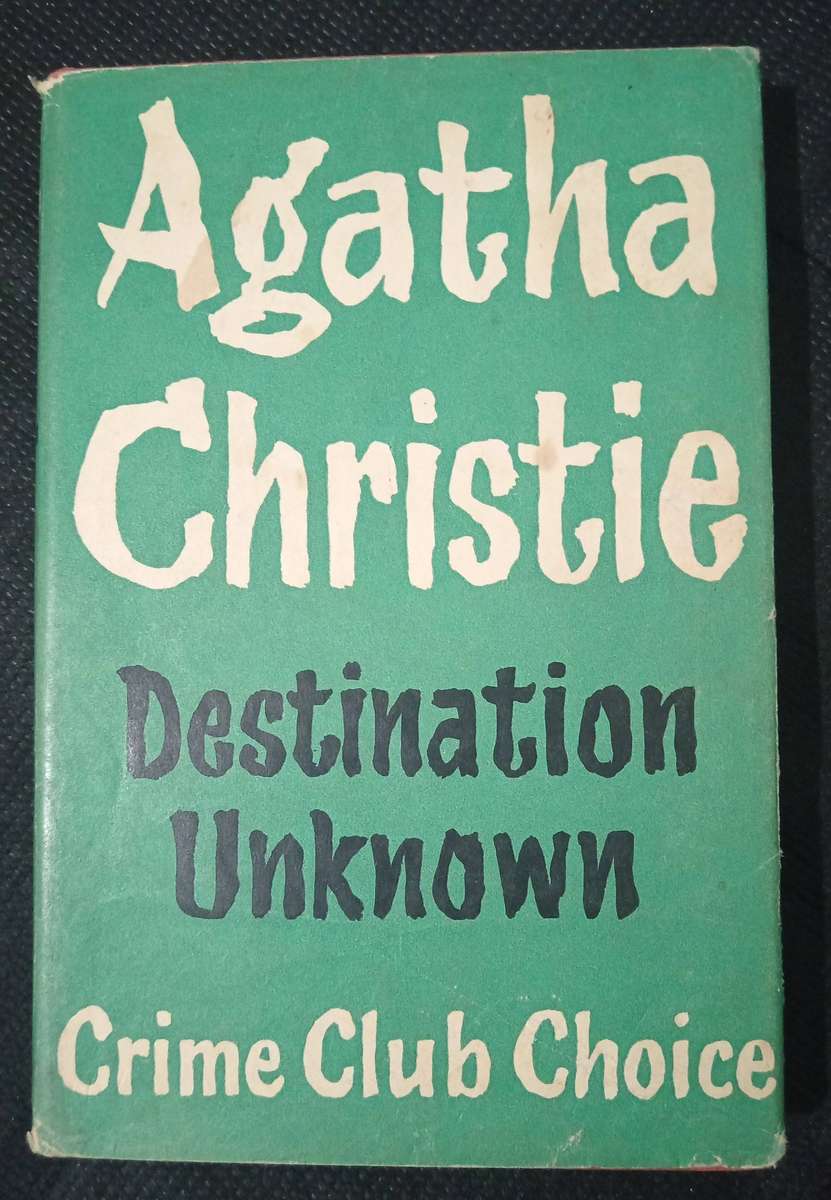 Destination Unknown by Agatha Christie
