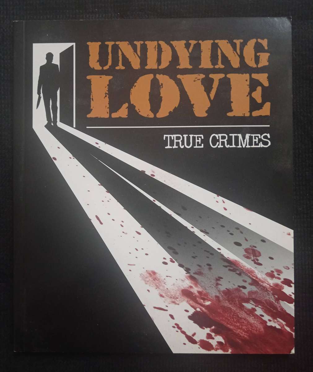 Undying Love True Crimes