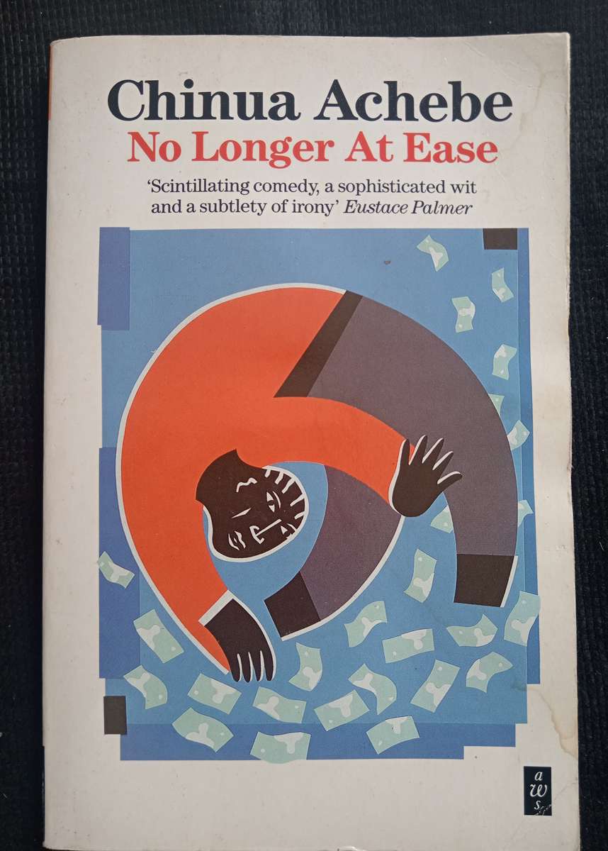 No Longer At Ease by Chinua Achebe