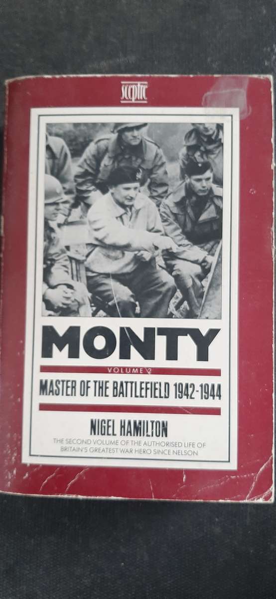 Monty - Volumes 1 and 2 by Nigel Hamilton (Price includes both books)