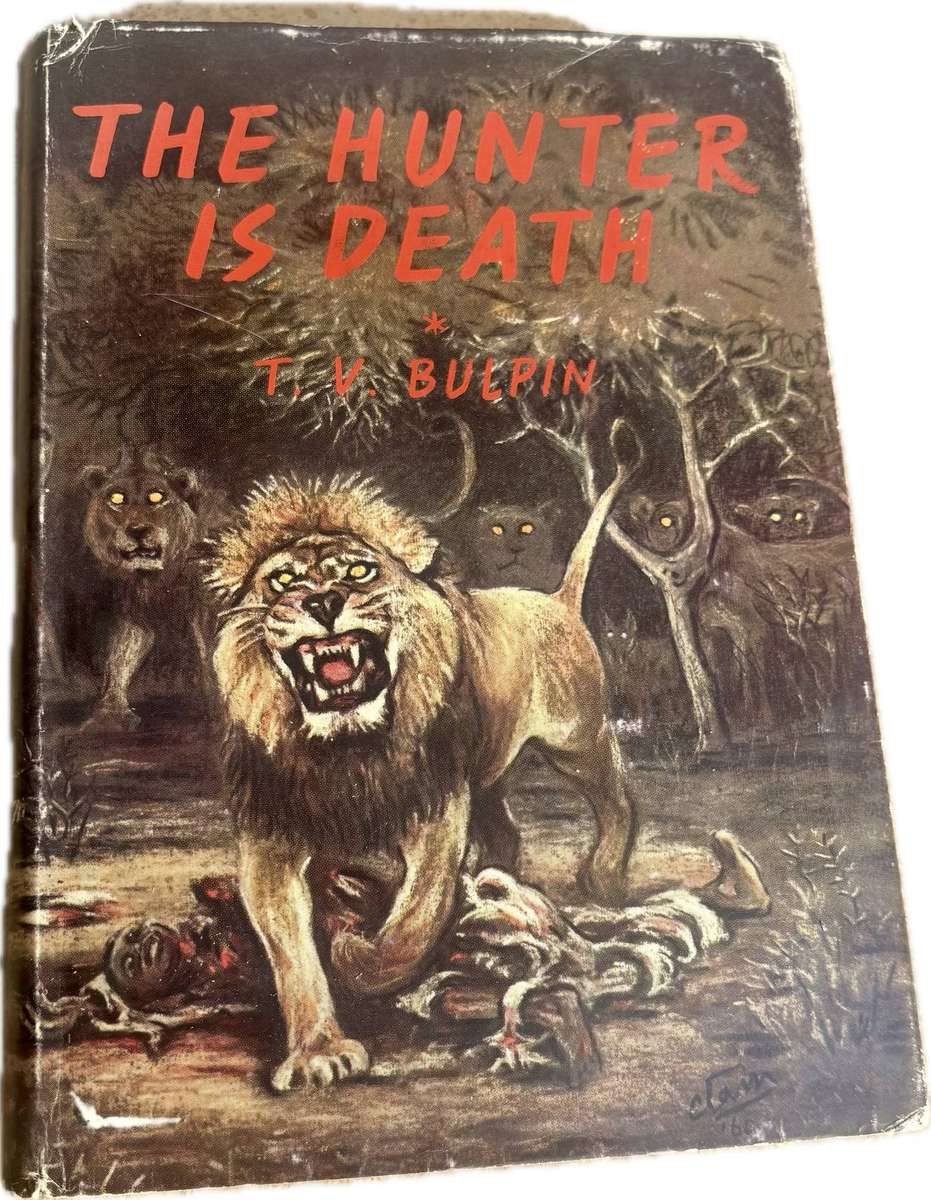 The Hunter is Death - T.V. Bulpin